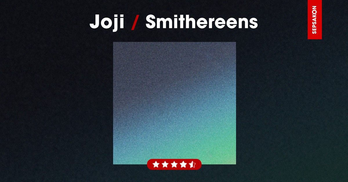 รีวิวอัลบั้ม Joji - Smithereens การจมปลักอยู่กับเศษซากแห่งความรู้สึก