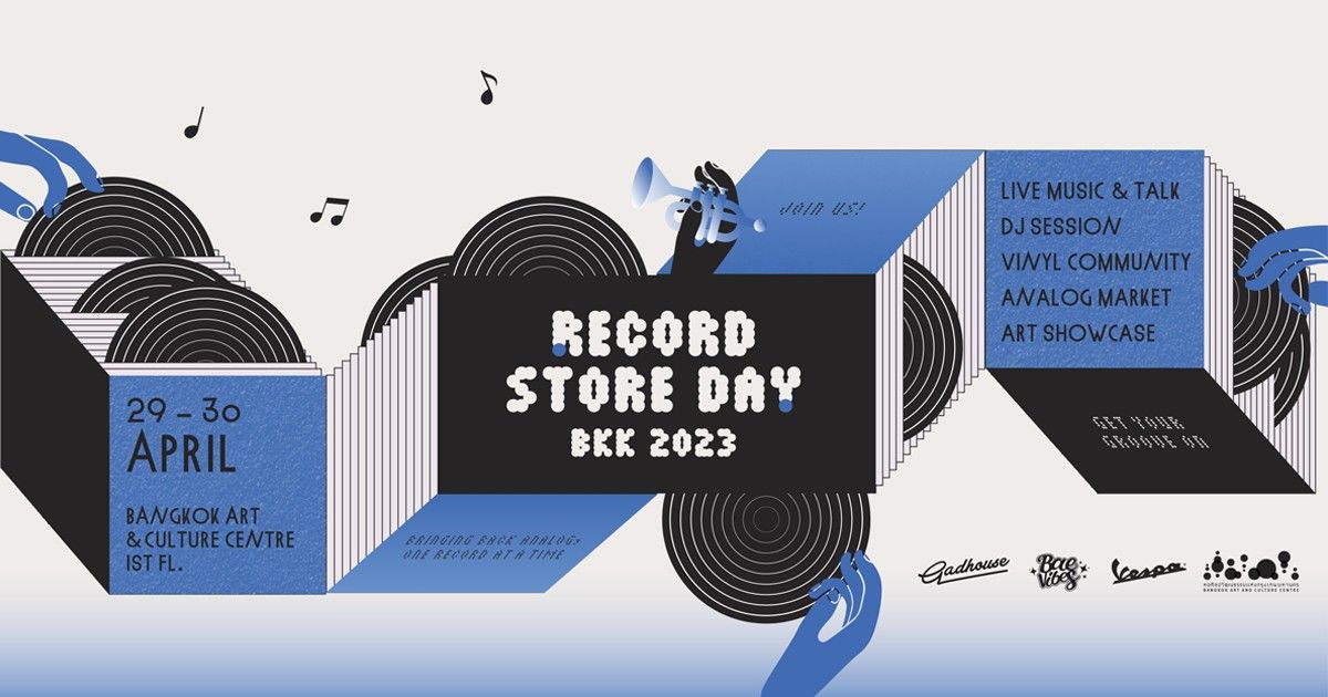 Record Store Day อีเวนท์สำคัญของคอแผ่นเสียง พบกันที่หอศิลปวัฒนธรรมแห่งกรุงเทพมหานคร