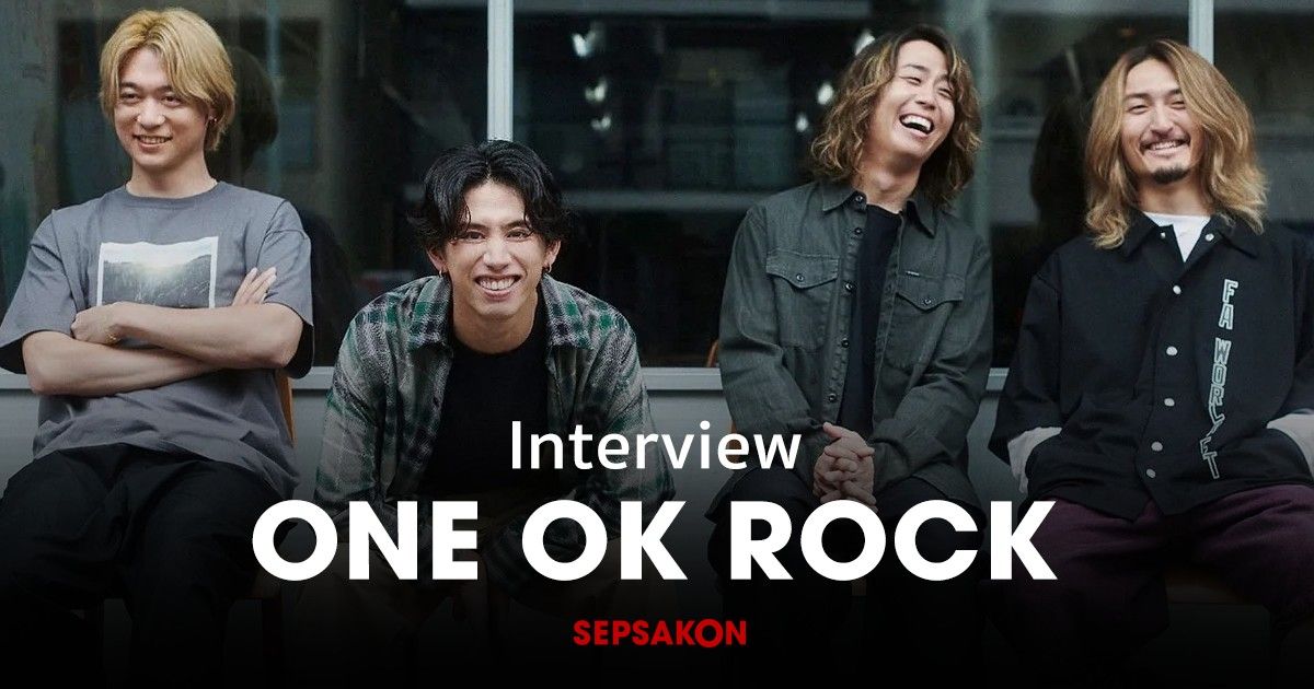 สัมภาษณ์ : ONE OK ROCK วงร็อกญี่ปุ่นขวัญใจมหาชน กับโมเมนท์ประทับใจในไทย