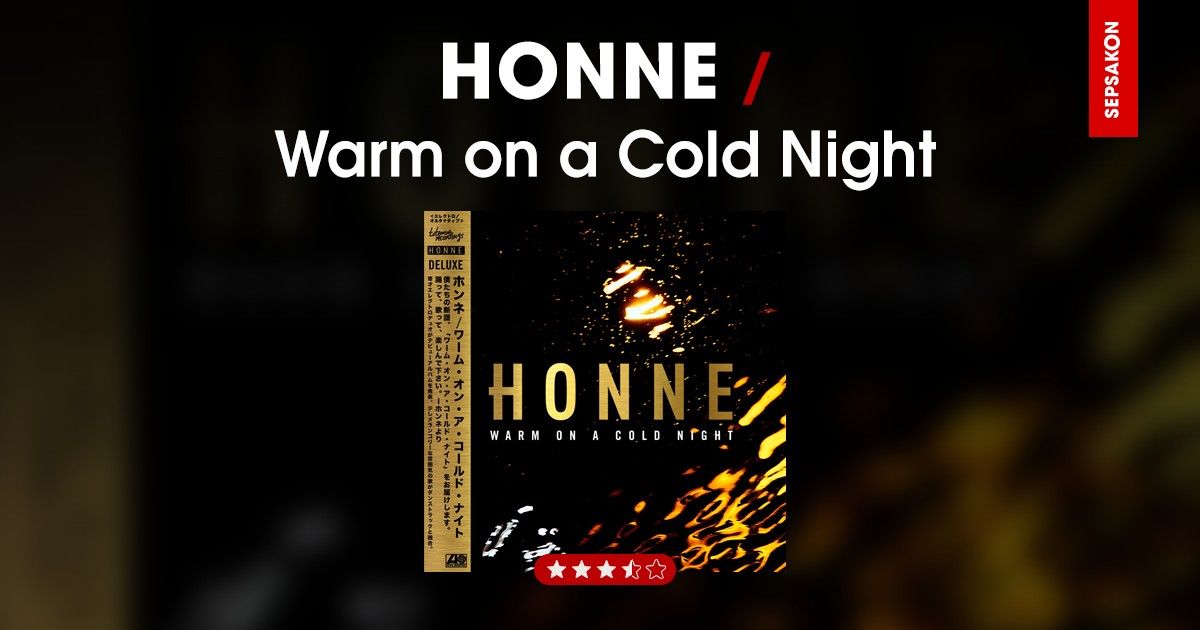 รีวิวอัลบั้ม HONNE - Warm on a Cold Night