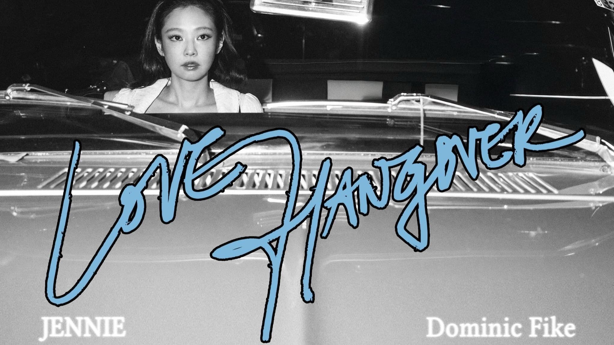 JENNIE ร่วมงานกับ Dominic Fike เปิดตัวซิงเกิ้ลใหม่ "Love Hangover" ปูทางสู่อัลบั้มล่าสุด RUBY