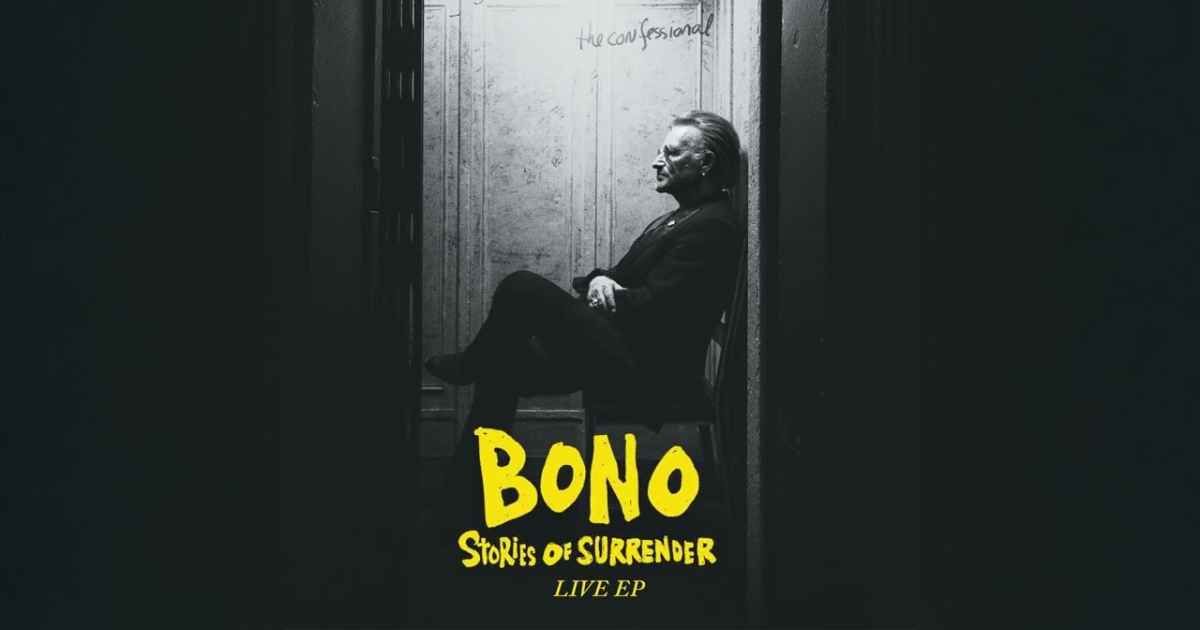 ชมวิดีโอตัวอย่าง Bono: Stories of Surrender เปิดเรื่องราวชีวิต Bono แห่ง U2