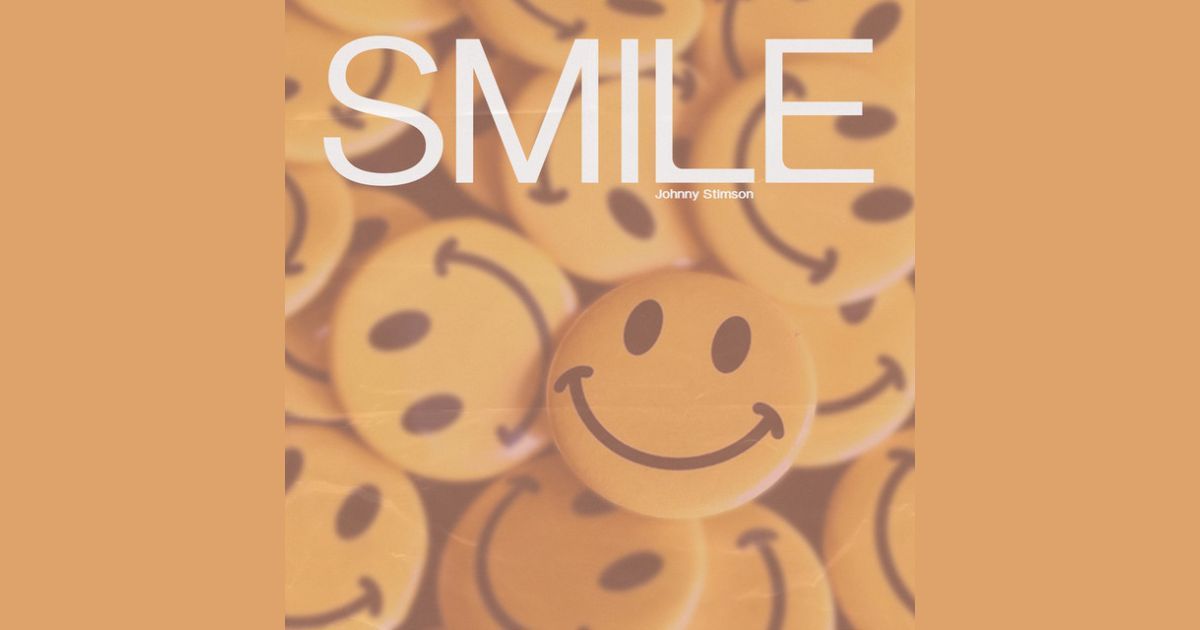 แปลเพลง : Johnny Stimson - Smile ยิ้มเข้าไว้