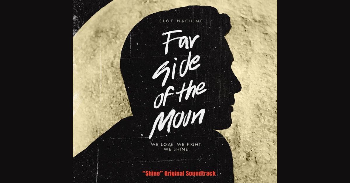 แปลเพลง : Slot Machine - Far Side of the Moon อีกฟากของดวงจันทร์