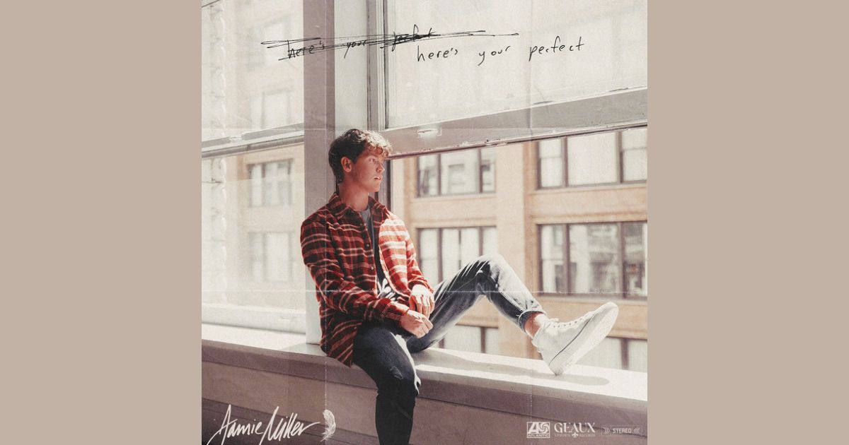 แปลเพลง : Jamie Miller - Here's Your Perfect นี่ไงความสมบูรณ์แบบของเธอ