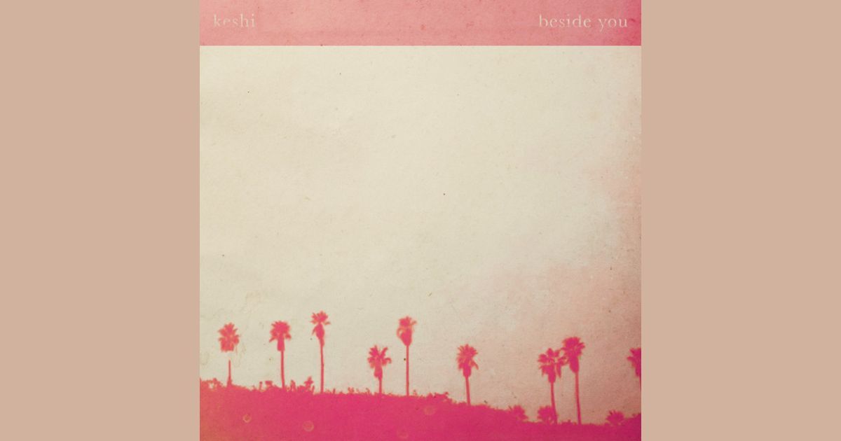 แปลเพลง : keshi - beside you เคียงข้างเธอ