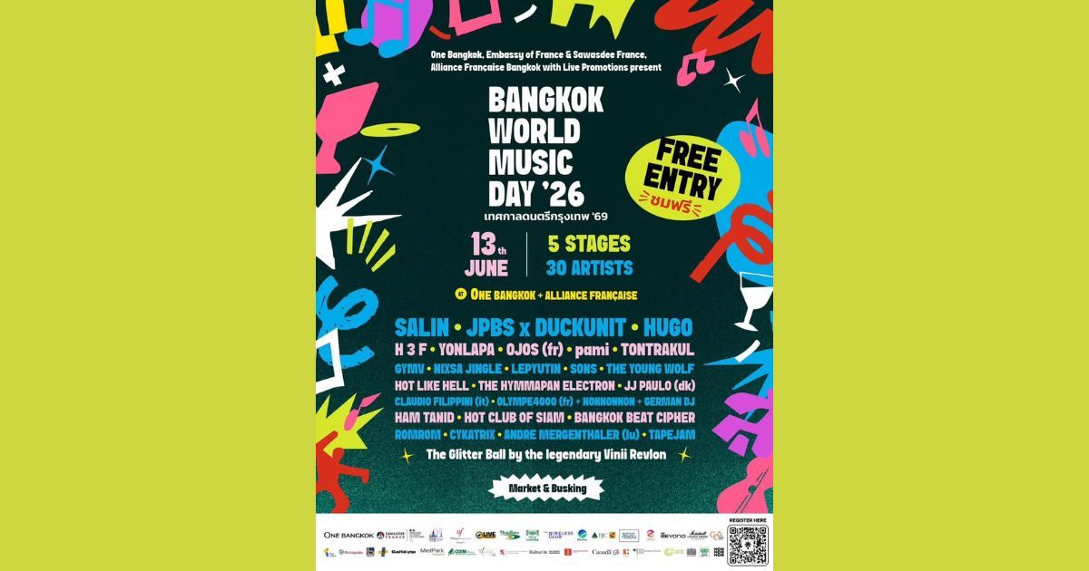 Bangkok World Music Day 2026 การกลับมาของเฟสติวัลแห่งปีฉลอง "วันดนตรีโลก"